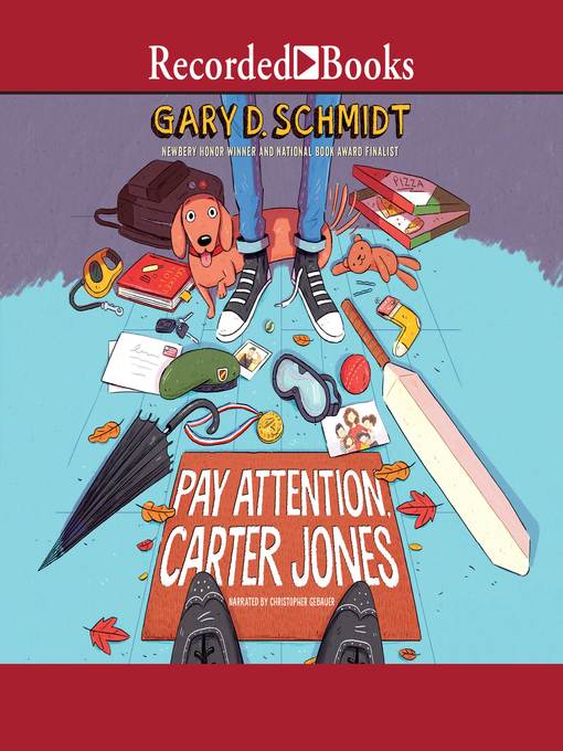 Title details for Pay Attention, Carter Jones by Gary D. Schmidt - Wait list